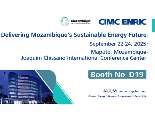 CIMC ENRIC to Showcase Advanced LNG, CNG, and LPG Solutions at Mozambique Energy Summit 2025
